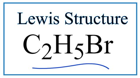 How To Draw The Lewis Dot Structure For C2h5br – Otosection