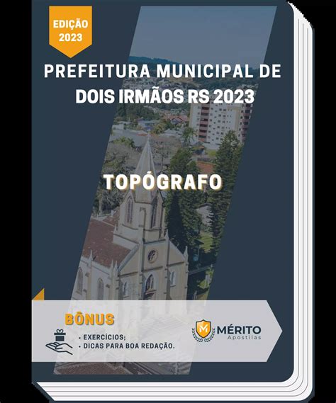 Apostila Topógrafo Prefeitura de Dois Irmãos RS 2023 Mérito Apostilas