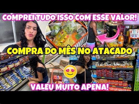 COMPRAS DO MÊS NO ATACADO COMPREI OQUE TANTO QUERIA YouTube