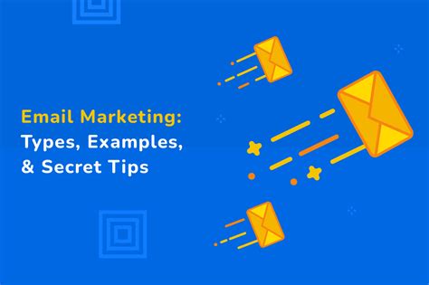 Email Marketing Campaign Types Examples And Secret Tips