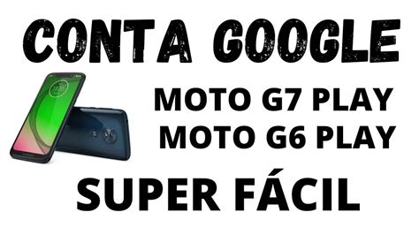 REMOVER CONTA GOOGLE MOTO G7 PLAY MOTO G6 PLAY ANDROID 9 SUPER FÁCIL