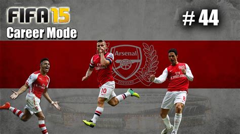 FIFA 15 Arsenal Career Mode Man City At Home Ep 44 YouTube