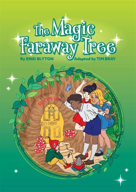 The Magic Faraway Tree Poster Page The Pumphouse Theatre