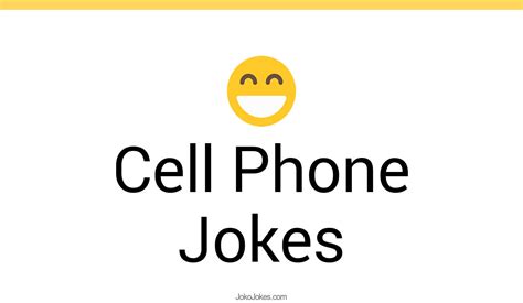 110 Cell Phone Jokes And Funny Puns Jokojokes