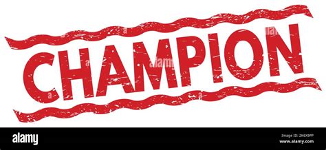 Champion Text Written On Red Lines Stamp Sign Stock Photo Alamy