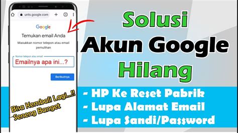 Cara Mengembalikan Akun Google Yang Hilang Karena Hp Di Reset Youtube