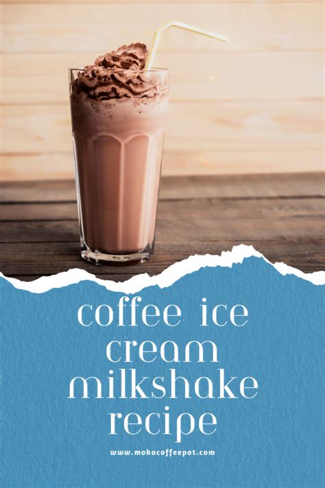 Coffee Milkshake Recipe With Coffee Ice Cream