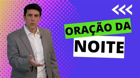 ORAÇÃO DA NOITE 25 DE MARÇO JESUS MORREU EM MEU LUGAR YouTube