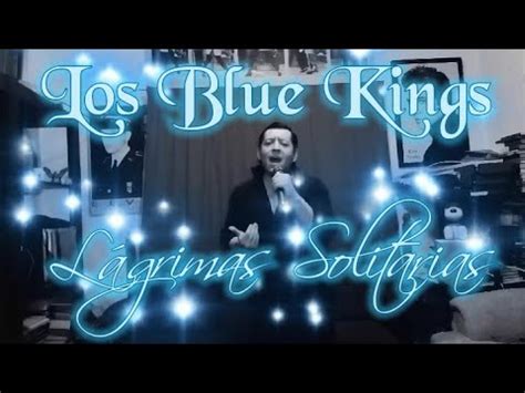 L Grimas Solitarias Lonely Teardrops Los Blue Kings Jackie Wilson