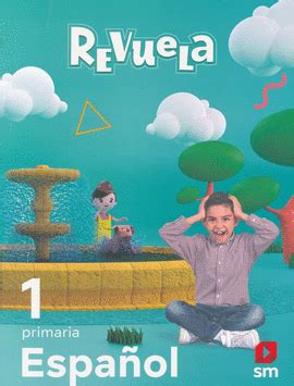 ESPAÑOL 1 REVUELA 2022 PRIMARIA SM Libro en papel 9786072442429