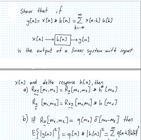 Show That If Y[n] X[n]∗h[n] ∑k −∞∞x[n−k]h[k]