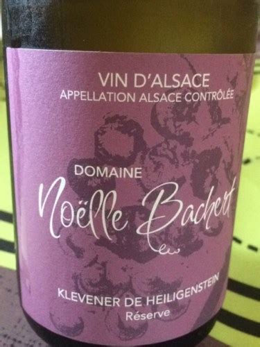 Domaine No Lle Bachert R Serve Klevener De Heiligenstein Vivino Us