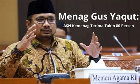 Menag Yaqut Cholil Qoumas ASN Kemenag Akan Terima Tukin 80 Persen