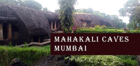 Forts Of India Mahakali Caves Mumbai