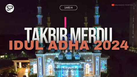 Takbir Idul Adha 2024 Merdu Gema Takbir Idul Adha 2024 Takbiran Yang