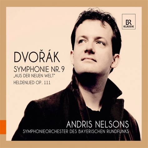 Symphonieorchester Des Bayerischen Rundfunks Andris Nelsons Dvorak