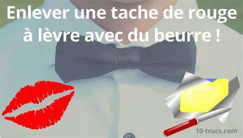 Comment Enlever Une Tache De Rouge L Vre