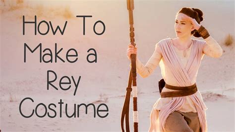 Diy Rey Costume Costume