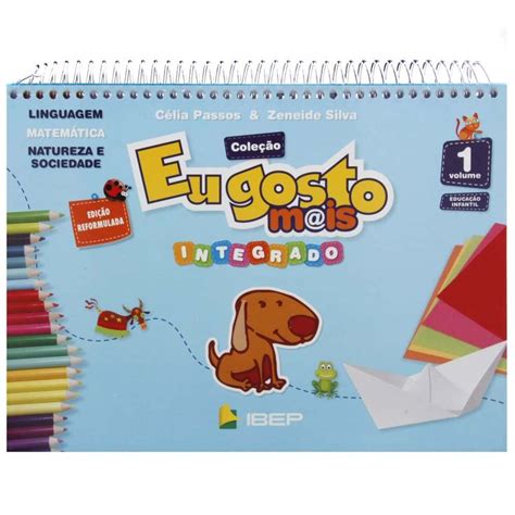 Livro Eu Gosto Mais Integrado Volume 1 Educação Infantil