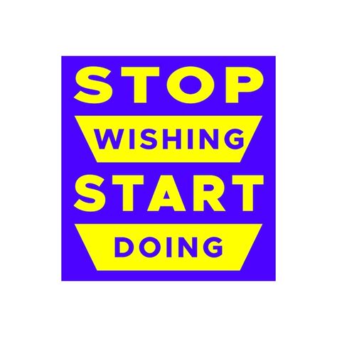 Premium Vector Stop Wishing Start Doing Motivation Quote Vector Design