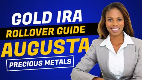 Augusta Precious Metals Review Gold Ira Rollover Guide Youtube