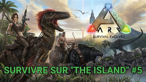 ARK SURVIVAL EVOLVED LE TAMING DU BRONTOSAURE EPISODE 5 YouTube