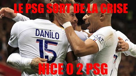 R Sume Du Match Nice Psg Le Psg Sort De La Crise Et S Impose Gr Ce