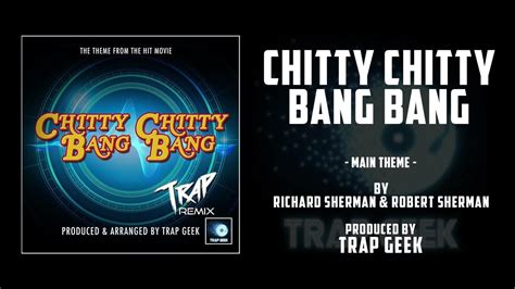 Chitty Chitty Bang Bang Main Theme Trap Version By Robert Sherman