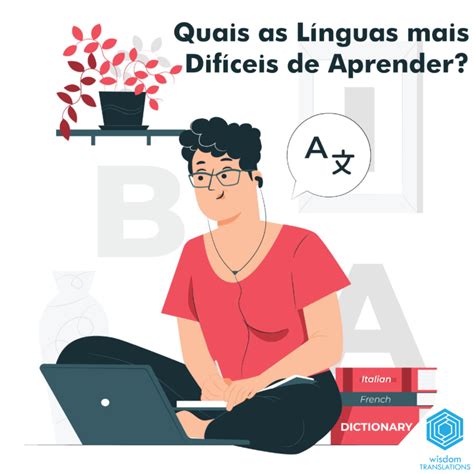 Quais as Línguas mais Difíceis de Aprender wisdom TRANSLATIONS