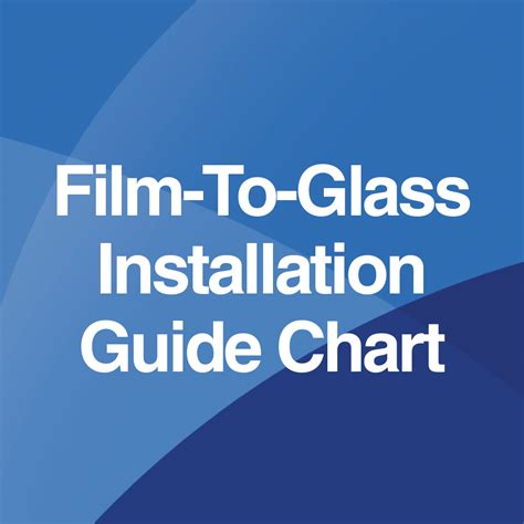 Film To Glass Installation Guide Chart Express Window Films