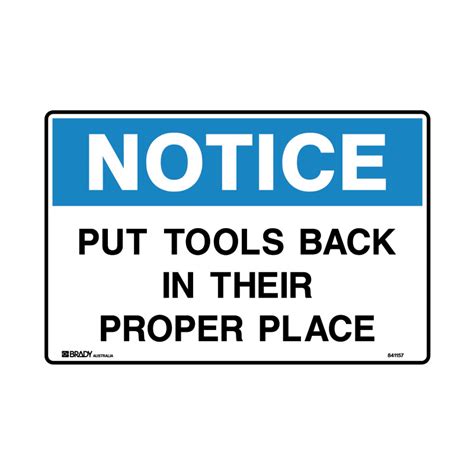 Notice Sign Put Tools In Their Proper Place Self Adhesive Vinyl