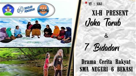 Penampilan Teater Kelas XI H JAKA TARUB SMA NEGERI 6 BEKASI