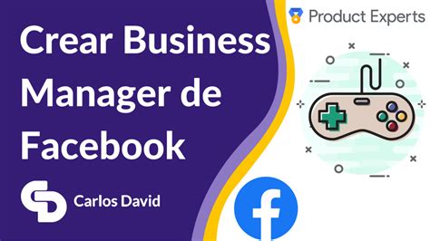 Crear Business Manager De Facebook Paso A Paso Carlos David L Pez