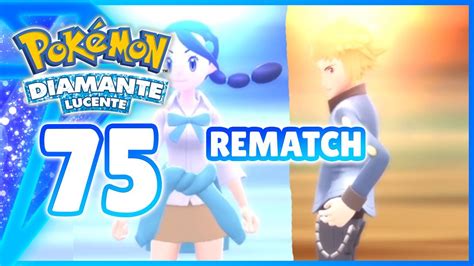 Pokemon Diamante Lucente Parte 75 Rematch Bianca E Corrado YouTube