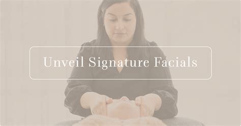 Unveil Aesthetics Signature Facials Unveil Aesthetics