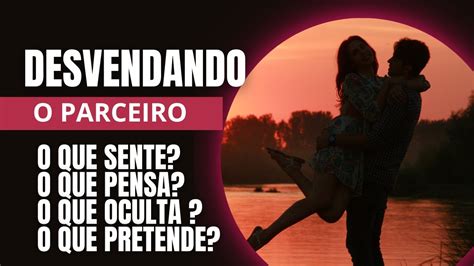 Tarot Ajuda Voc A Desvendar O Parceiro Quais Os Sentimentos