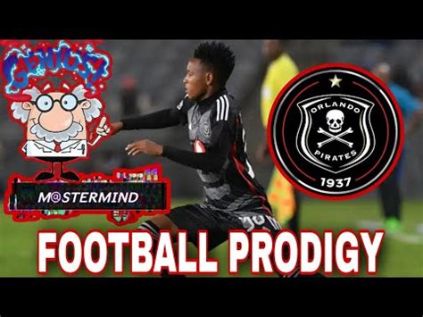 ORLANDO PIRATES FOOTBALL PRODIGY WILL INSPIRE A LOT OF OTHER