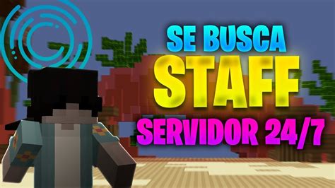 SE BUSCA STAFF EN MI SERVIDOR DE MINECRAFT SURVIVAL NO PREMIUM 1 7 1