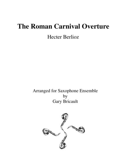 Roman Carnival Overture Arr Gary Bricault Sheet Music Hecter