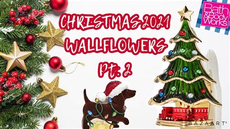 Bath And Body Works Christmas 2021 Wallflower Plug Ins Part 2 Youtube