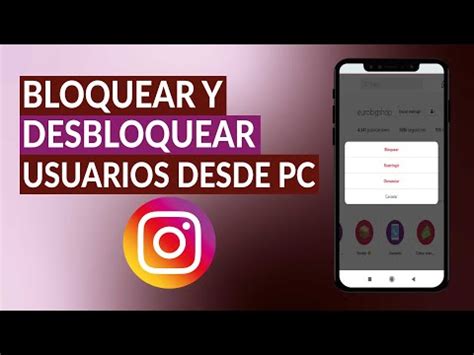 C Mo Bloquear Y Desbloquear Usuarios De Instagram Desde Pc Magazine