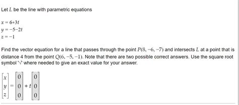 Solved Let L Be The Line With Parametric Equations Chegg