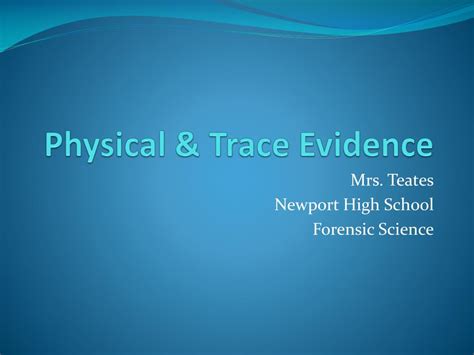 Ppt Physical And Trace Evidence Powerpoint Presentation Free Download