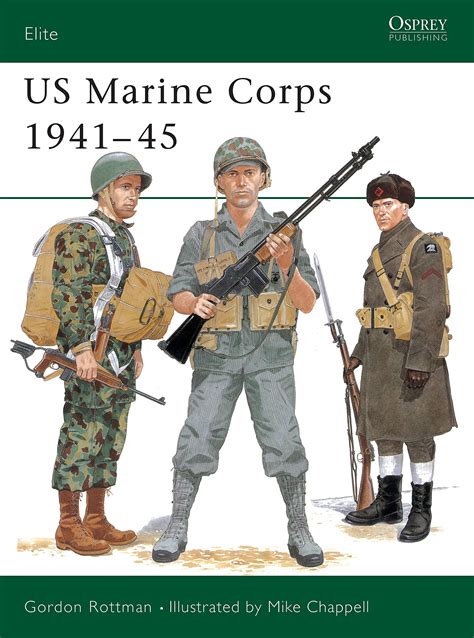 US Marine Corps 1941–45 (Elite): Rottman, Gordon L., Chappell, Mike ...