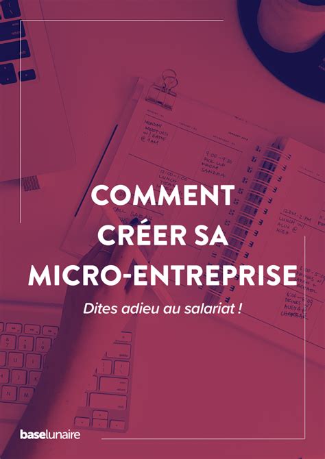 Comment Créer Une Micro Entreprise En Tant Quauto Entrepreneur Créer Une Micro Entreprise