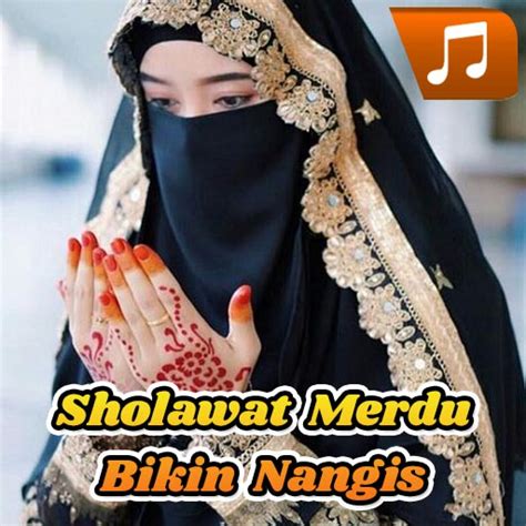 Sholawat Merdu Bikin Nangis Apps On Google Play