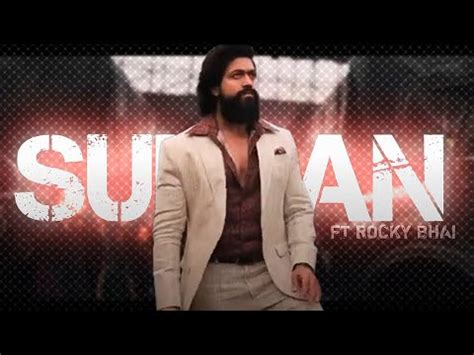 Sulthan Ft Rocky Bhai Attitude Status K G F Chapter By Yash