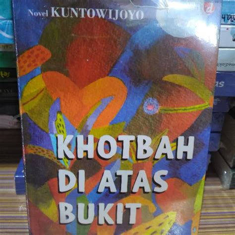 Jual Khotbah Di Atas Bukit By Kuntowijoyo Shopee Indonesia