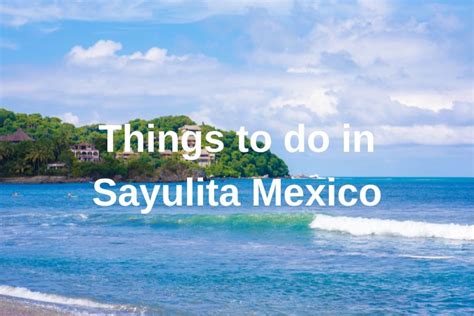 Top Things To Do In Sayulita One Of Mexico S Charming Towns Updated