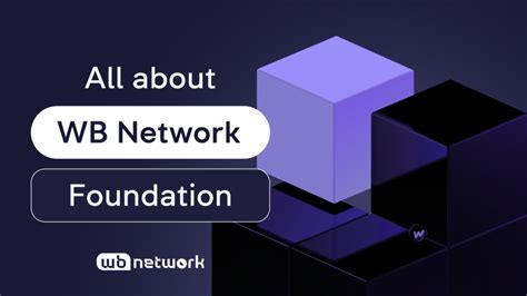 Everything You Need to Know About WB Network Foundation | WhiteBIT Blog